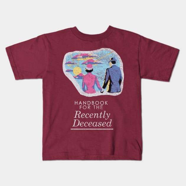 Handbook For The Recently Deceased - Dark Distressed Kids T-Shirt by kellyhogaboom